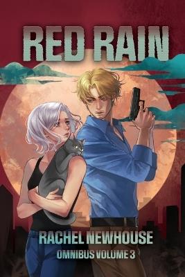 Red Rain Omnibus Volume 3 - Rachel Newhouse - cover