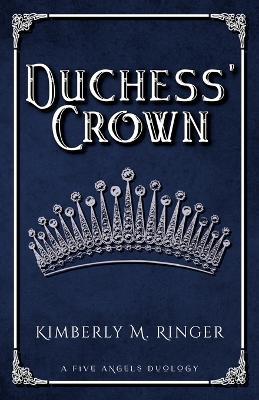 Duchess' Crown - Kimberly M Ringer - cover