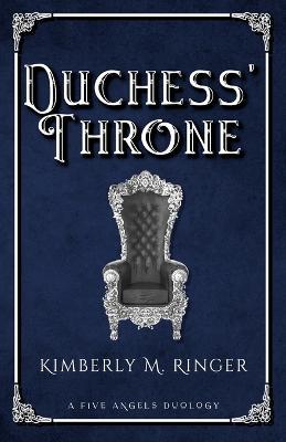 Duchess' Throne - Kimberly M Ringer - cover
