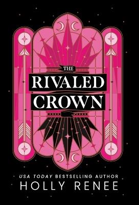 The Rivaled Crown - Holly Renee - cover