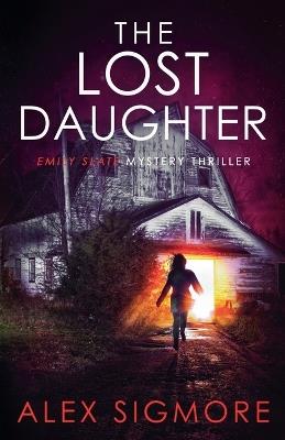 The Lost Daughter - Alex Sigmore - cover