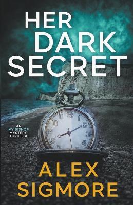 Her Dark Secret - Alex Sigmore - cover