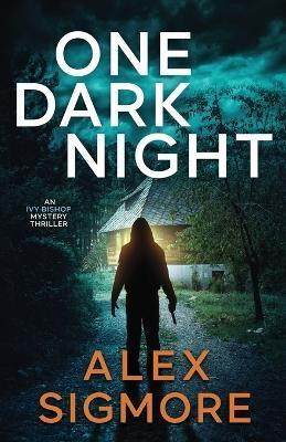 One Dark Night - Alex Sigmore - cover