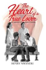 The Heart of a true Lover: An Exposition of the Song of Solomon