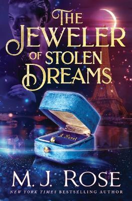 The Jeweler of Stolen Dreams - M J Rose - cover