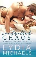 Controlled Chaos - Lydia Michaels - cover