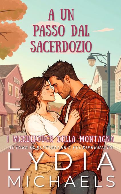 A un Passo dal Sacerdozio - Lydia Michaels - ebook
