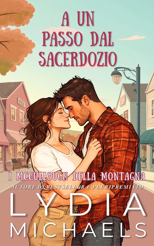 A un Passo dal Sacerdozio - Lydia Michaels - ebook