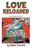 Love Reloaded: On Waking up - Edsel Terrick - cover
