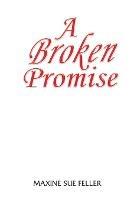A broken Promise - Maxine Sue Feller - cover