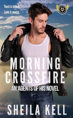 Morning Crossfire - Sheila Kell - cover