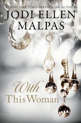 With This Woman - Jodi Ellen Malpas - cover