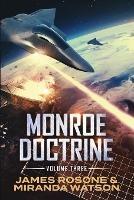 Monroe Doctrine: Volume III - James Rosone - cover