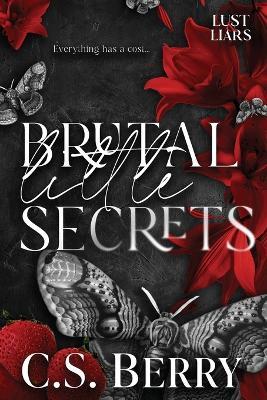 Brutal Little Secrets - C S Berry - cover