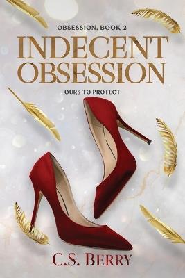 Indecent Obsession: Discreet Cover - C S Berry - cover