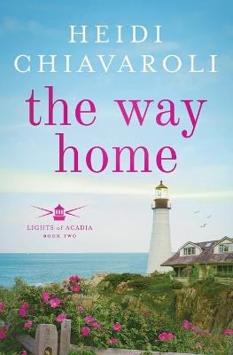 The Way Home - Heidi Chiavaroli - cover