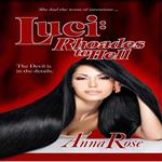 LUCI: Rhoades to Hell