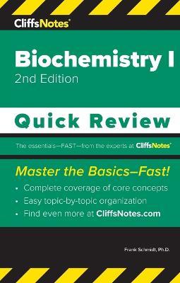 CliffsNotes Biochemistry I: Quick Review - Frank Schmidt - cover