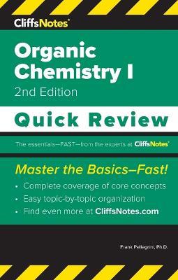 CliffsNotes Organic Chemistry I: Quick Review - Frank Pellegrini - cover
