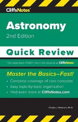 CliffsNotes Astronomy: Quick Review - Charles J Peterson - cover