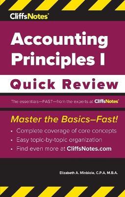 CliffsNotes Accounting Principles I: Quick Review - Elizabeth A Minbiole - cover