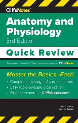 CliffsNotes Anatomy and Physiology: Quick Review - Phillip E Pack,Steven Bassett - cover