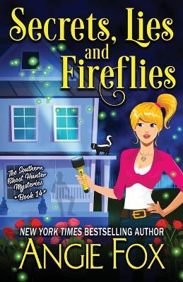 Secrets, Lies and Fireflies - Angie Fox - cover