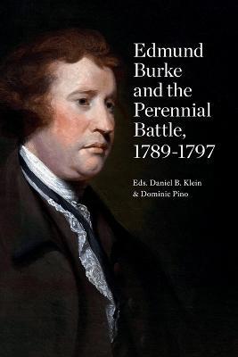 Edmund Burke and the Perennial Battle, 1789-1797 - cover