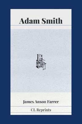 Adam Smith (1723-1790) - James Farrer - cover