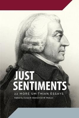Just Sentiments: 22 More Smithian Essays - cover