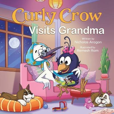 Curly Crow Visits Grandma: Seasonal Adventures and a Christmas to Remember - Aragon - cover