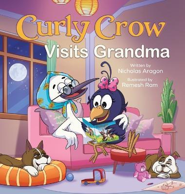 Curly Crow Visits Grandma: Seasonal Adventures and a Christmas to Remember - Aragon - cover