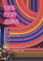 Tokyo Poetry Journal - Volume 11: Tokyo City / Slice