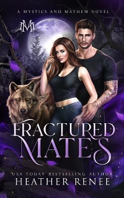 Fractured Mates - Heather Renee - cover