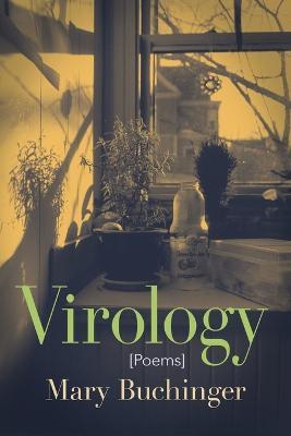 Virology - Mary Buchinger - cover