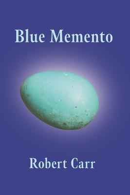 Blue Memento - Robert Carr - cover