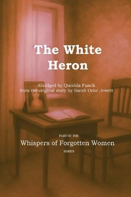 The White Heron - Querida Funck - cover