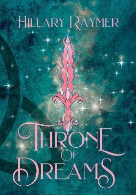 Throne of Dreams - Hillary Raymer - cover