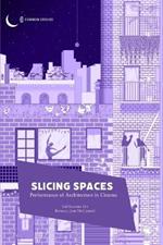 Slicing Spaces: Performance of Architecture in Cinema