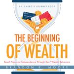 Beginning of Wealth, The