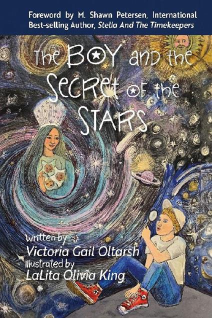 The Boy and the Secret of the Stars - Victoria Gail Oltarsh - ebook