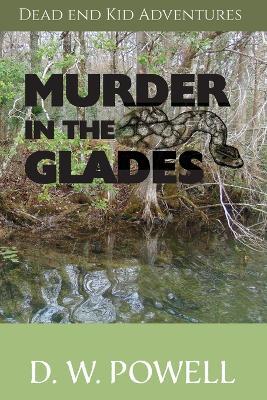 Murder in the Glades - D W Powell - cover