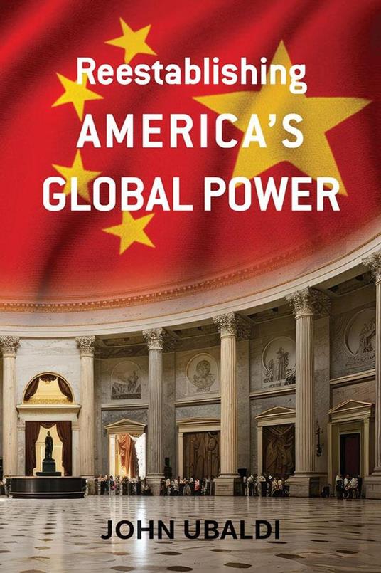 Reestablishing America’s Global Power