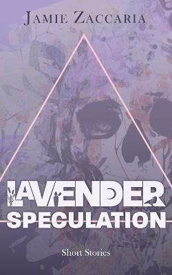 Lavender Speculation - Jamie Zaccaria - cover