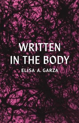 Written in the Body - Elisa A Garza - cover
