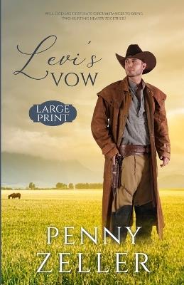 Levi's Vow (Large Print) - Penny Zeller - cover