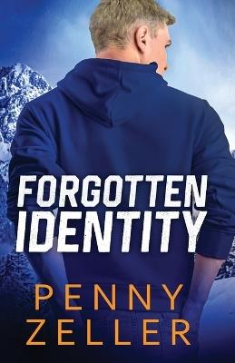 Forgotten Identity - Penny Zeller - cover