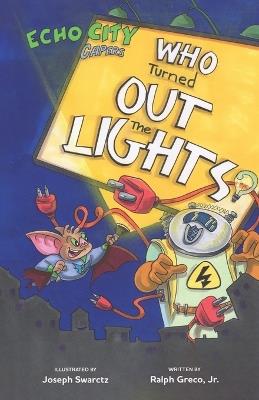 Who Turned Out the Lights?: An Echo City Capers Adventure - cover