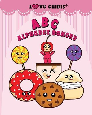 ABC Alphabet Bakery - Joqlie Publishing LLC - cover