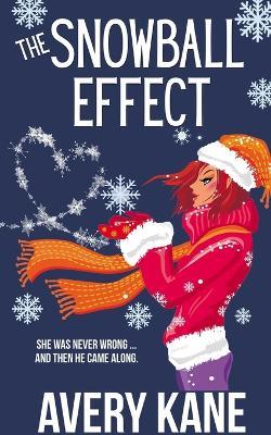The Snowball Effect - Avery Kane - cover